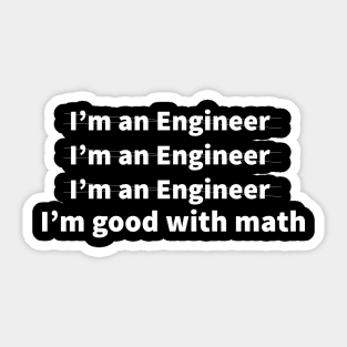 Engineer Good With Math funny gifts Sticker